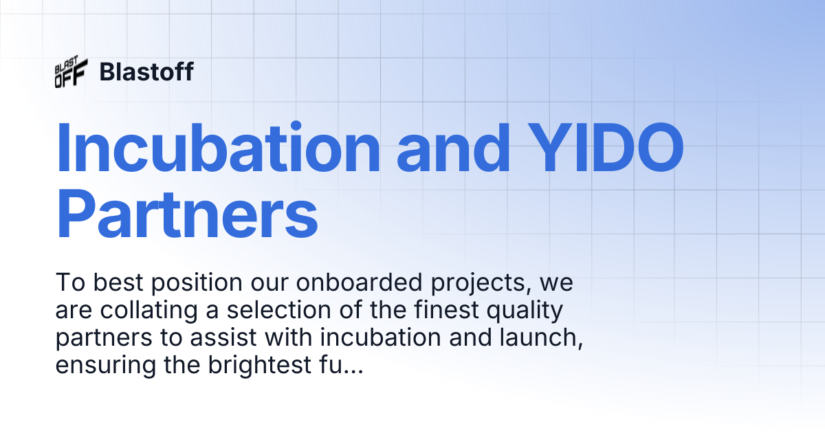 Incubation and YIDO Partners | Blastoff